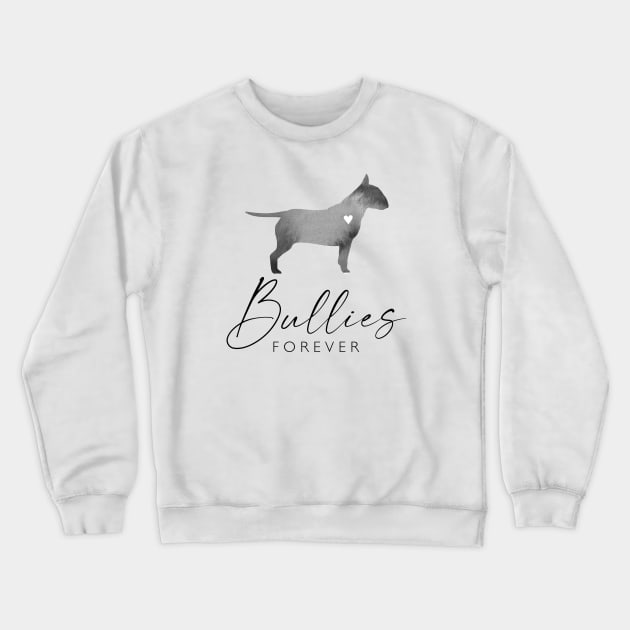 Bull Terrier Dog Lover Gift - Ink Effect Silhouette - Bullies Forever Crewneck Sweatshirt by Elsie Bee Designs